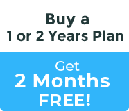 Buy a 1 or 2 Years Plan and Get 2 Months FREE!